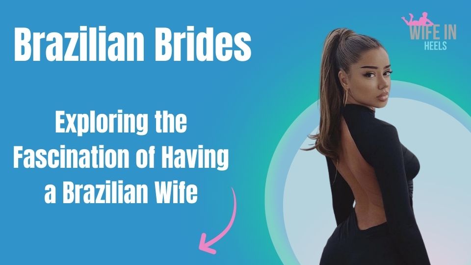 Brazilian brides